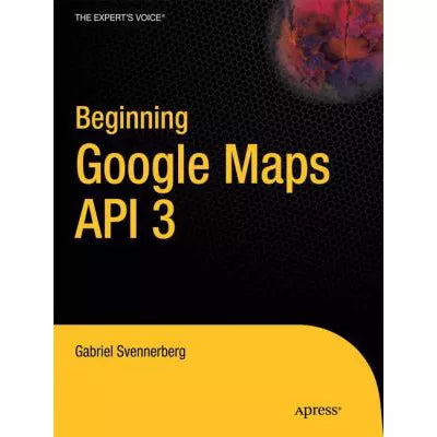 Beginning Google Maps API 3